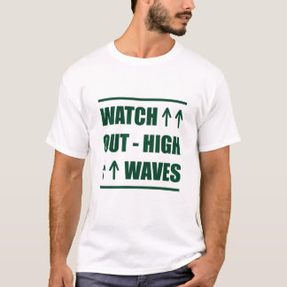 Camiseta Música Cuidado com ondas altas