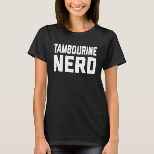 Camiseta Música De Nerd Tambourine Para Classe De Música