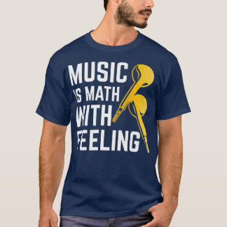 Camiseta Música É Matemática Com Sentimento De Música Music