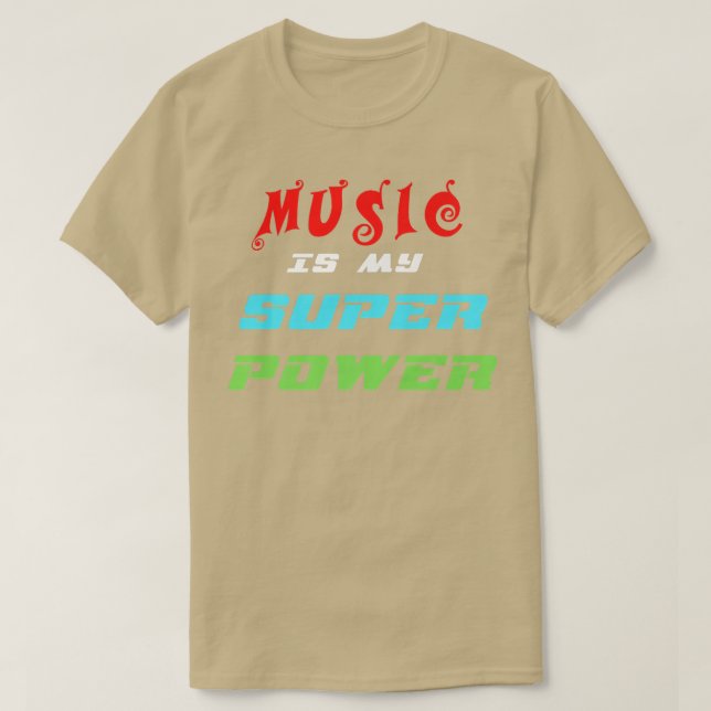 Camiseta Música é o meu Super Poder  (Frente do Design)