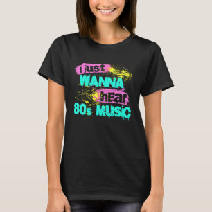 Camiseta Música Fã Costume Eu só quero ouvir música dos ano