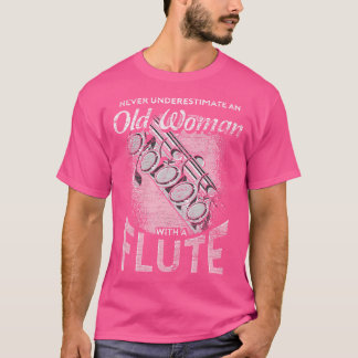 Camiseta Música Flautista Nunca Subestima Uma Mulher Velha 
