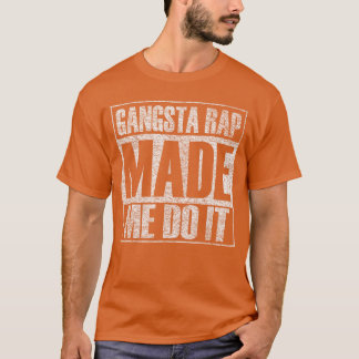 Camiseta Música Gangsta Rap Me Fez Fazer Isso Funny Gym Vin