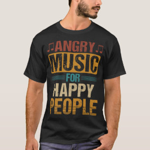 Camiseta Música Irritada Para Pessoas Felizes