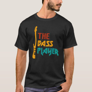 Camiseta Música O Bass Player Music Bass Guitar