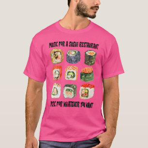 Camiseta Música Para Um Restaurante Sushi Para O Que Quer