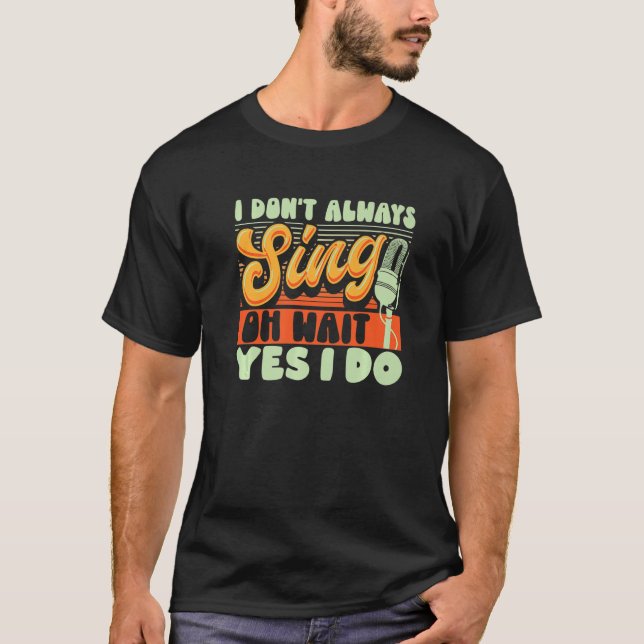 Camiseta Musical do teatro da Broadway que nem sempre canto (Frente)