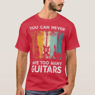 Camiseta Musical Guitarrista Que Nunca Se Pode Ter Muitas G