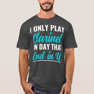 Camiseta Músico Clarinet Engraçado Clarinetista Apenas Pl