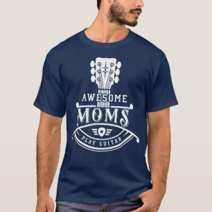 Camiseta Músico GItarrista Mães Incríveis Tocam Pescoço de