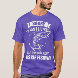 Camiseta Muskie pescando me desculpe por não ter escutado, 