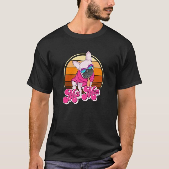 Camiseta Mutt Mamãe Divertida Cachorro 8 (Frente)