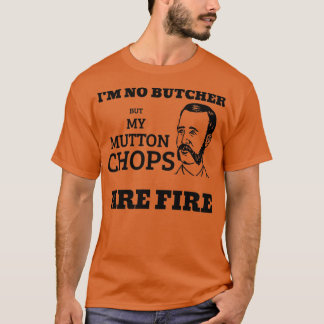 Camiseta Mutton Chops are Fire