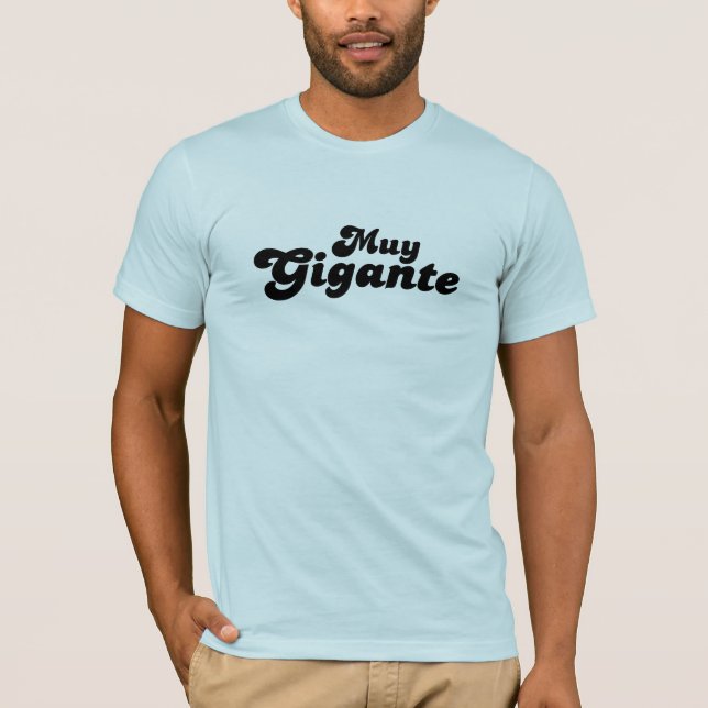 Camiseta Muy Gigante (Frente)