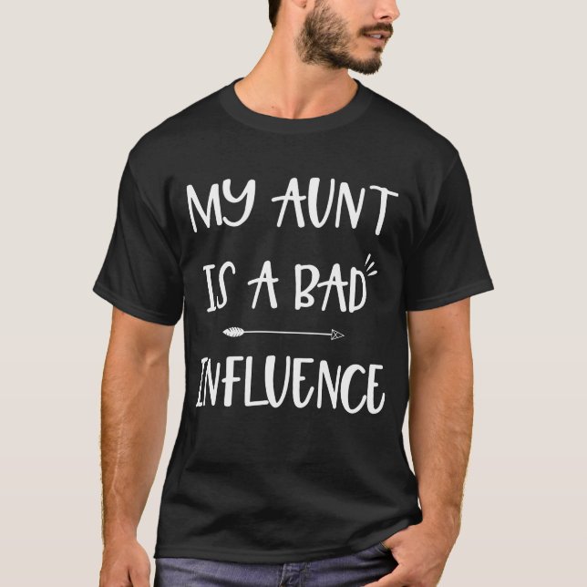 Camiseta My Aunt Is A Bad Influence (Frente)