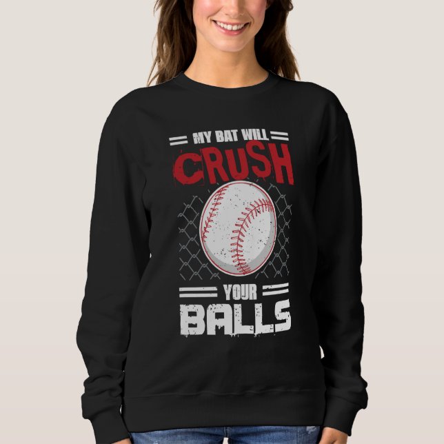 Camiseta My Bat Will Crush Your Balls Baseball Bat For Men  (Frente)