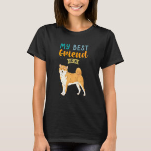 Camiseta My Best Friend Is A Shiba Inu Dog