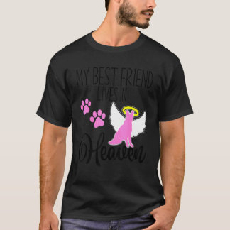 Camiseta My Best Friend Lives In Heaven Pet Loss German She