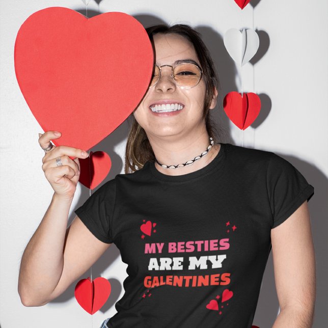 Camiseta My Besties Are My Galentines – Galentine's Friends (Criador carregado)
