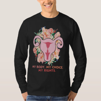Camiseta My Body My Choice My Rights Feminist Feminism Woma