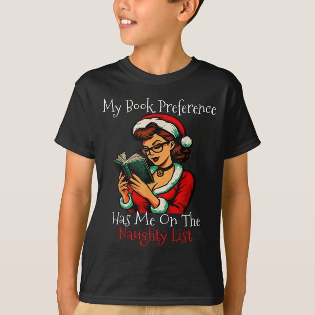 Camiseta My Book Preference Has Me On The Naughty List Chri (Frente)