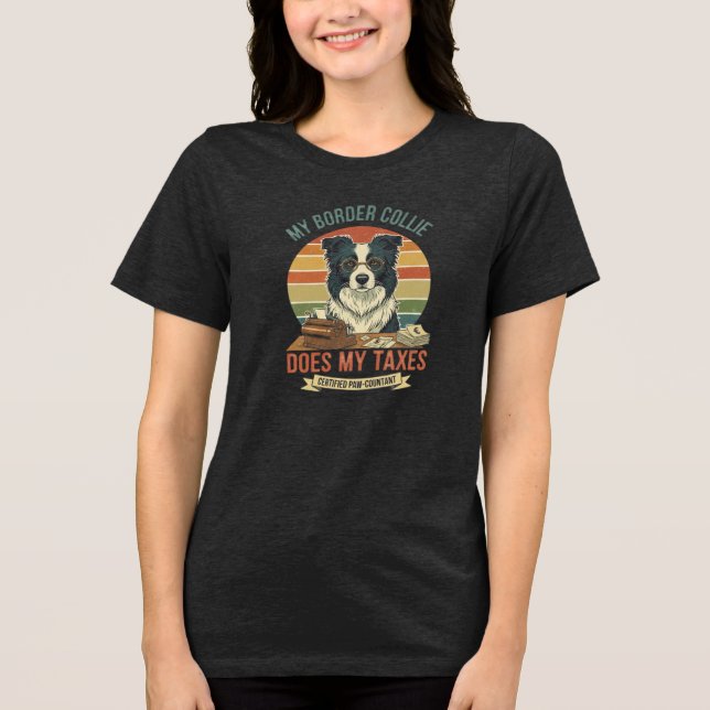 Camiseta My Border Collie Does My Taxes (Frente)