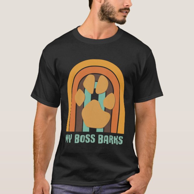 Camiseta MY BOSS BARKS   Dog (Frente)