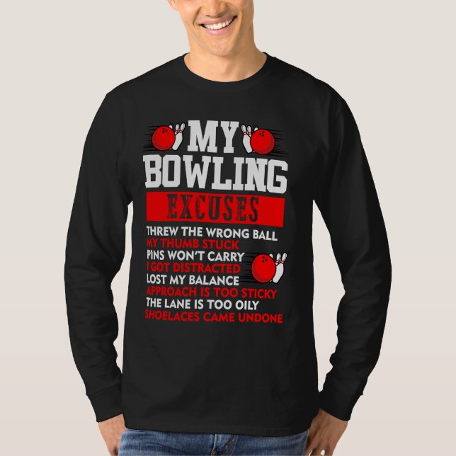 Camiseta My Bowling Excuses Pins wont carry I got distracte (Frente)