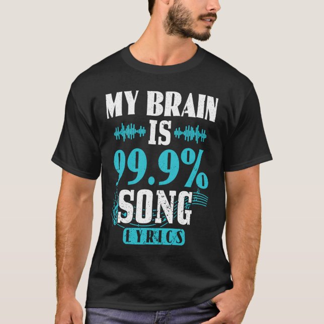 Camiseta My Brain Is 99 Percent Song Lyrics Funny Karaoke S (Frente)