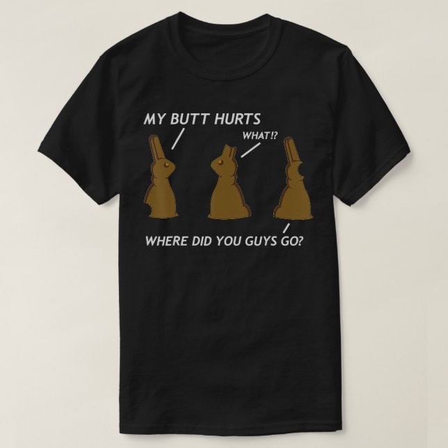 Camiseta My Butt Hurts Chocolate Bunny Easter Funny  (Frente do Design)