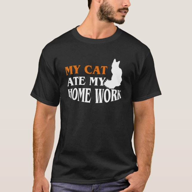 Camiseta My Cat Ate My Homework   Cats   And Owner (Frente)