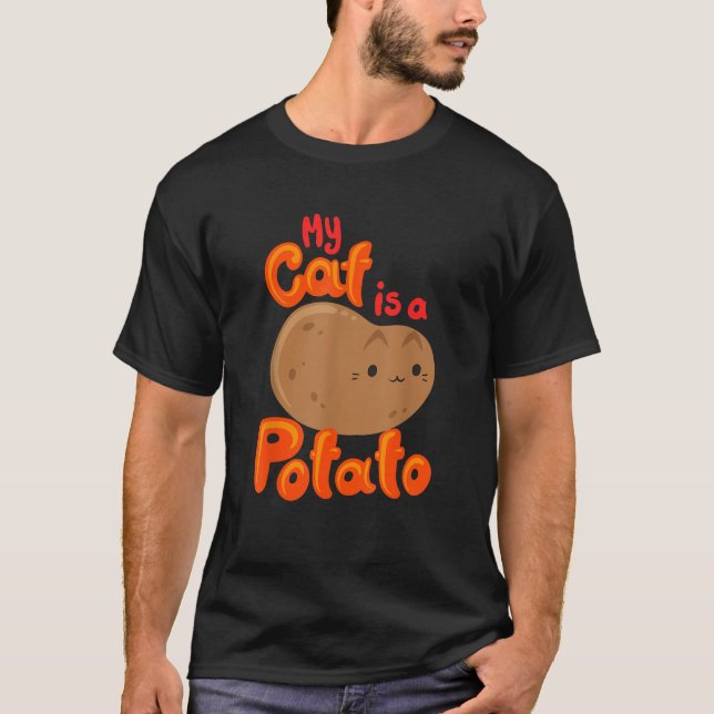 Camiseta My Cat Is A Potato Funny Cattato Hilarious Novelty (Frente)
