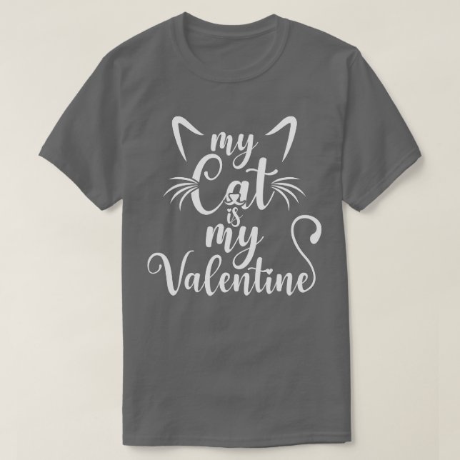 Camiseta My Cat Is My Valentine Kitten Lover Heart Valentin (Frente do Design)