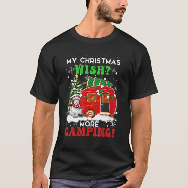 Camiseta My Christmas Wish More Camping  Camper Camp Campin (Frente)