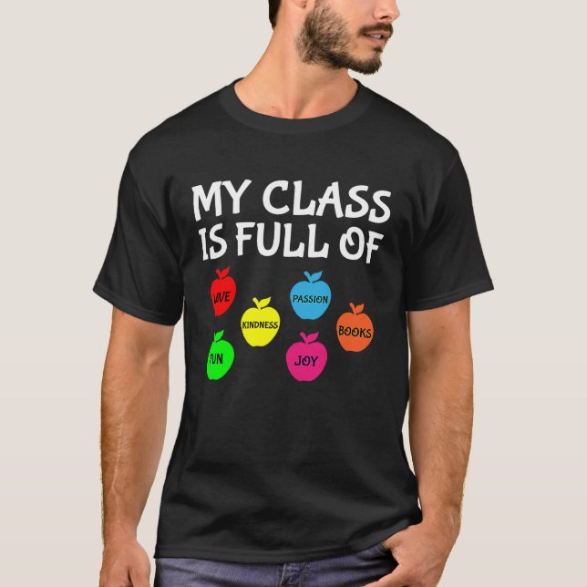 Camiseta My Class Is Full Of Apples Valentines Day Teacher (Frente)