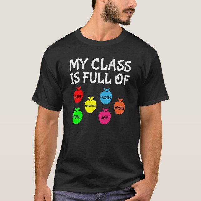 Camiseta My Class Is Full Of Apples Valentines Day Teacher (Frente)