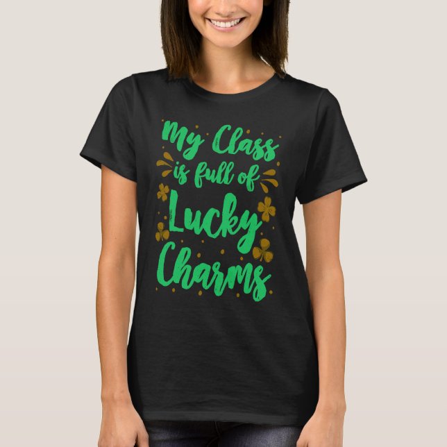 Camiseta My Class is full of Lucky Charms class teacher (Frente)