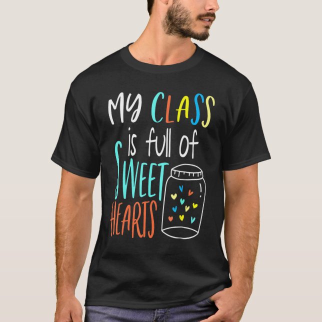 Camiseta My Class Is Full Of Sweet Hearts - Teacher Valenti (Frente)