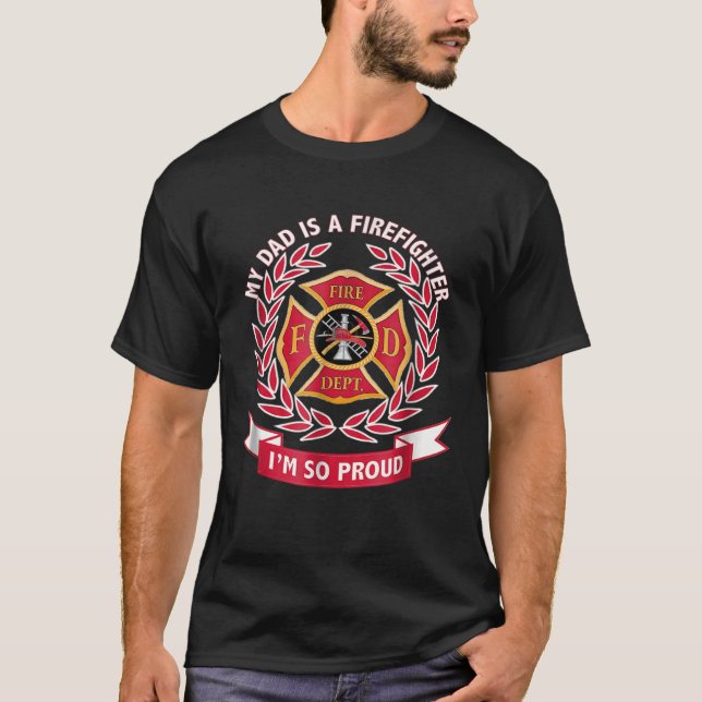 CAMISETA MY DAD IS A FIREFIGHTER FATHER FIREMAN (Frente)