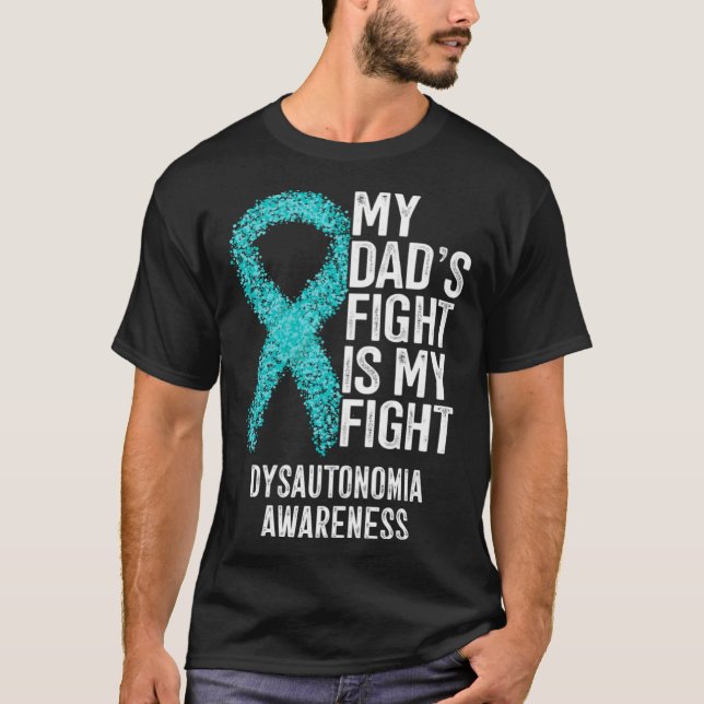 Camiseta My Dad's Fight Is My Fight Dysautonomia Awareness (Frente)
