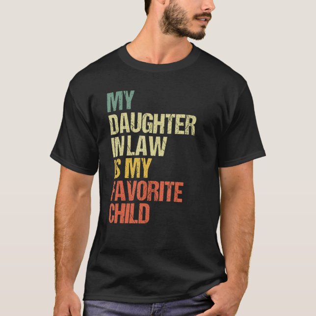 Camiseta My Daughter In Law Is My Favorite Child  Family Hu (Frente)