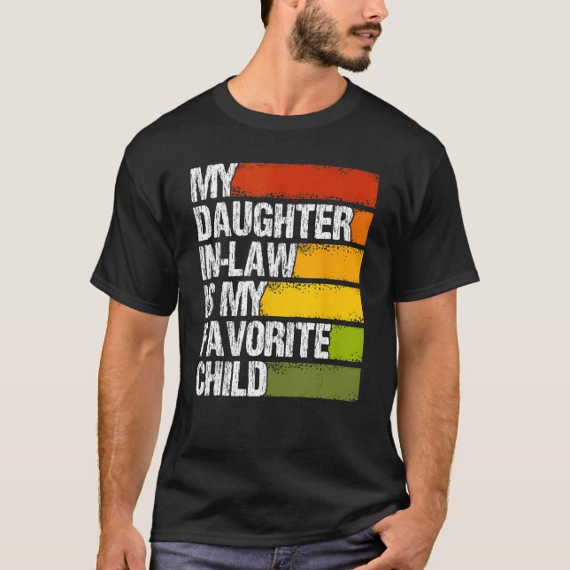 Camiseta My Daughter In Law Is My Favorite Child Fathers Da (Frente)