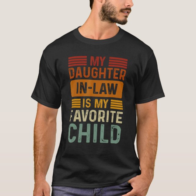 Camiseta My Daughter In Law Is My Favorite Child Funny Fami (Frente)