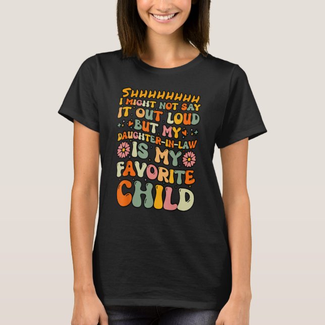 Camiseta My Daughter-in-law Is My Favorite Child Funny Fath (Frente)