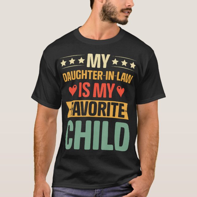 Camiseta My Daughter-In-Law Is My Favorite Child Funny Fath (Frente)