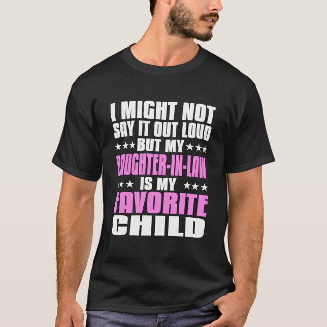 Camiseta My Daughter-In-Law Is My Favorite Child Paren (Frente)