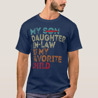 Camiseta My Daughter In Law Is My Favorite Child Retro Repl