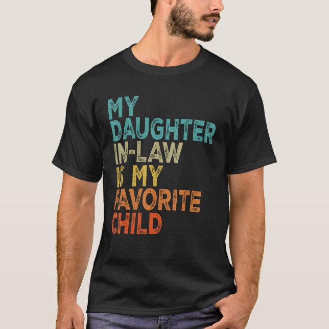 Camiseta My Daughter In Law Is My Favorite Child Retro Vint (Frente)