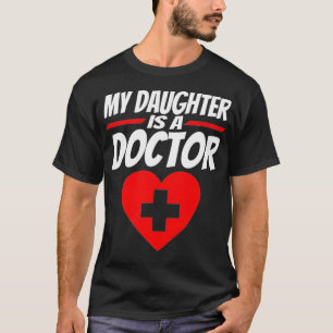 Camiseta My Daughter Is A Doctor  Proud Parents Graduation 