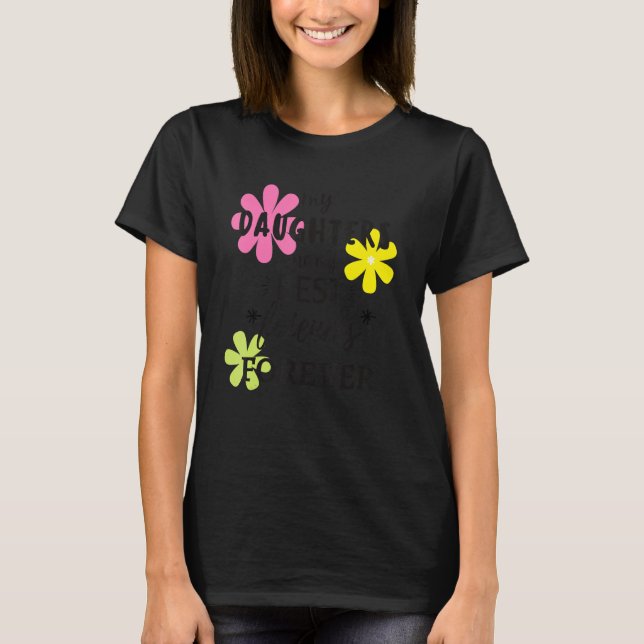 Camiseta My Daughters Are My Best Friends Forever_2 (Frente)